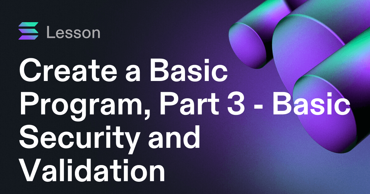 Create a Basic Program, Part 3 - Basic Security and Validation