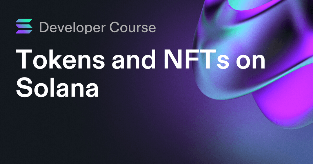 Tokens and NFTs on Solana